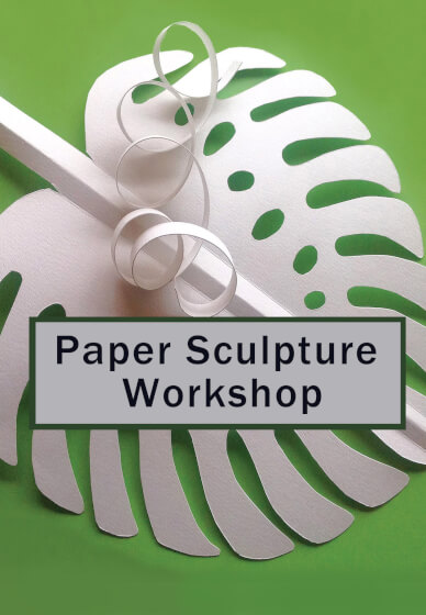 Paper Sculpture Workshop